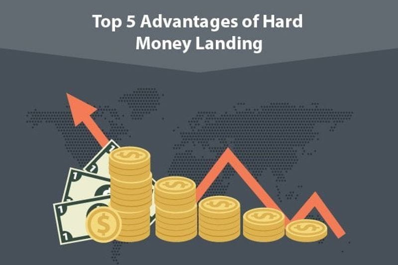 Top 5 Advantages Of Hard Money Lending That Can’t Be Overlooked